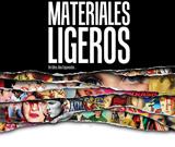 Exposición «Materiales Ligeros» en Balmaceda 1215